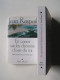 Jean Raspail - En canot sur les chemins d'eau du roi. Une aventure en Amérique