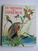 Pierre Probst - Le monde des oiseaux - Le monde des oiseaux