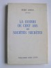 Henry Coston - La guerre de cent ans des Sociétés Secrètes