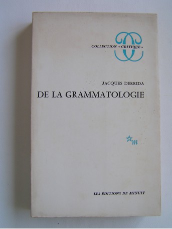 Jacques Derrida - De la grammatologie