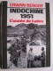 Erwan Bergot - Indochine 1951. L'année de Lattre