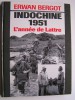 Erwan Bergot - Indochine 1951. L'année de Lattre