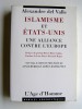 Islamisme et Etats-Unis. Une alliance contre l'Europe