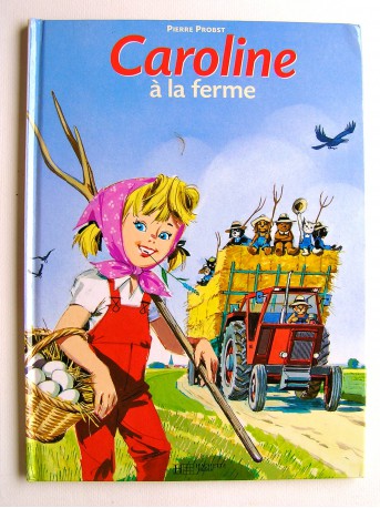 Pierre Probst - Caroline à la ferme